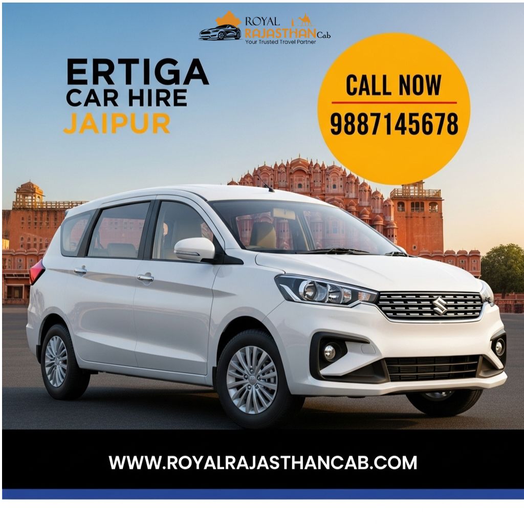 Best Ertiga Car Rental Jaipur – Smooth & Hassle-Free Trips